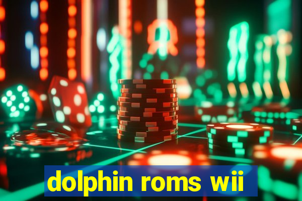 dolphin roms wii